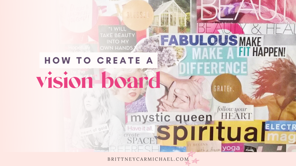 Vision Board — A Powerful Tool To Manifest Your Life Desires