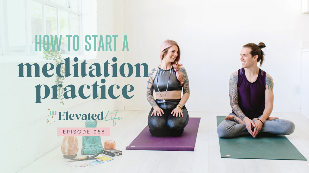 How To Start A Meditation Practice 