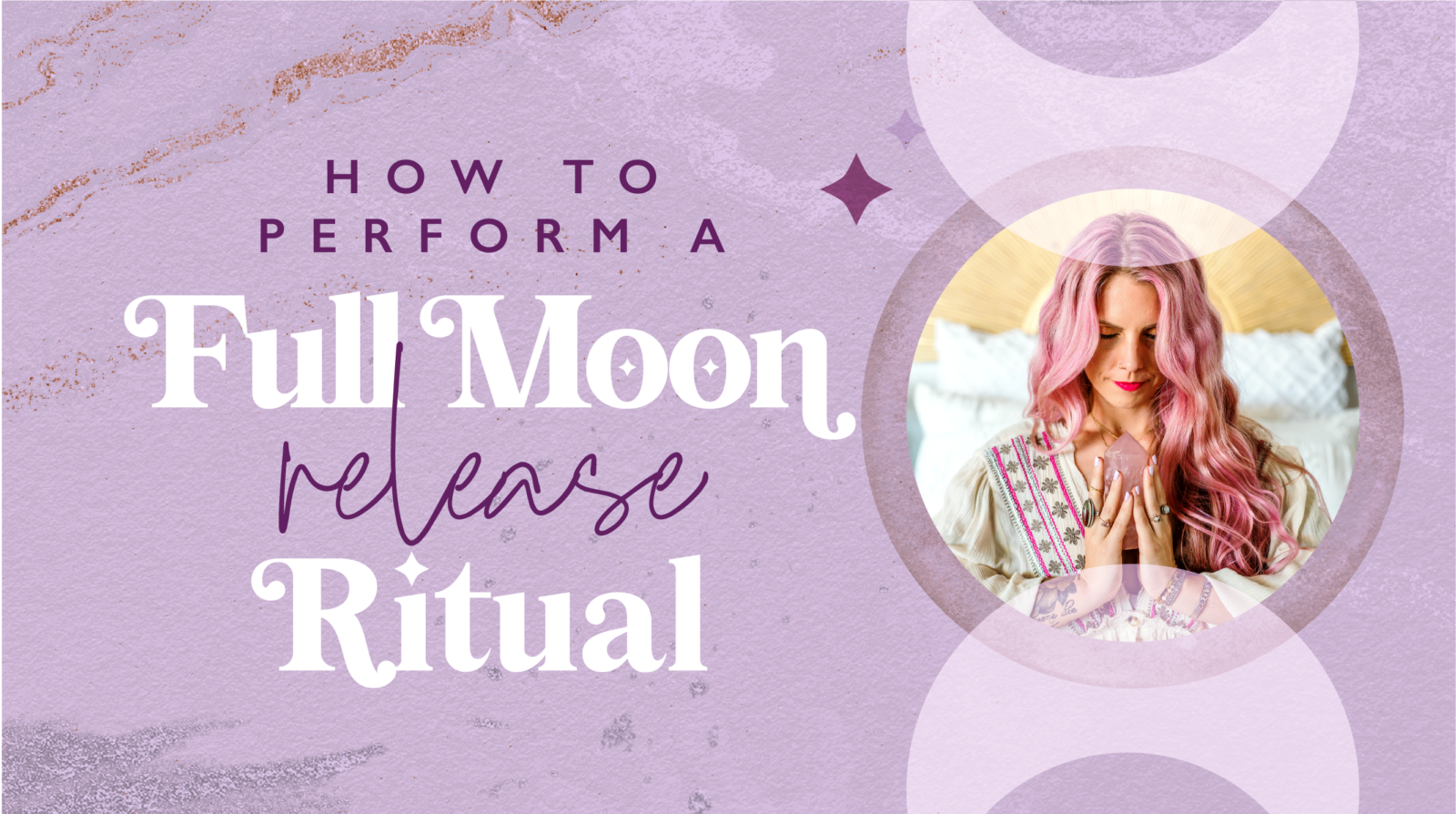 How to Perform a Full Moon Release Ritual + FREE Guided Meditation