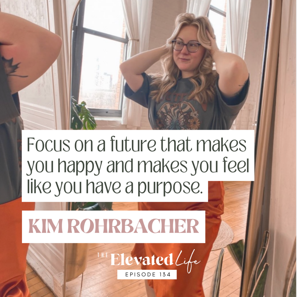 In this episode of The Elevated Life, we're sharing "Pivoting to Find Your Purpose with Kim Rohrbacher" so you can find joy and pursue things in life you genuinely enjoy. If you're looking for guidance during a major life pivot, then this episode is for you!