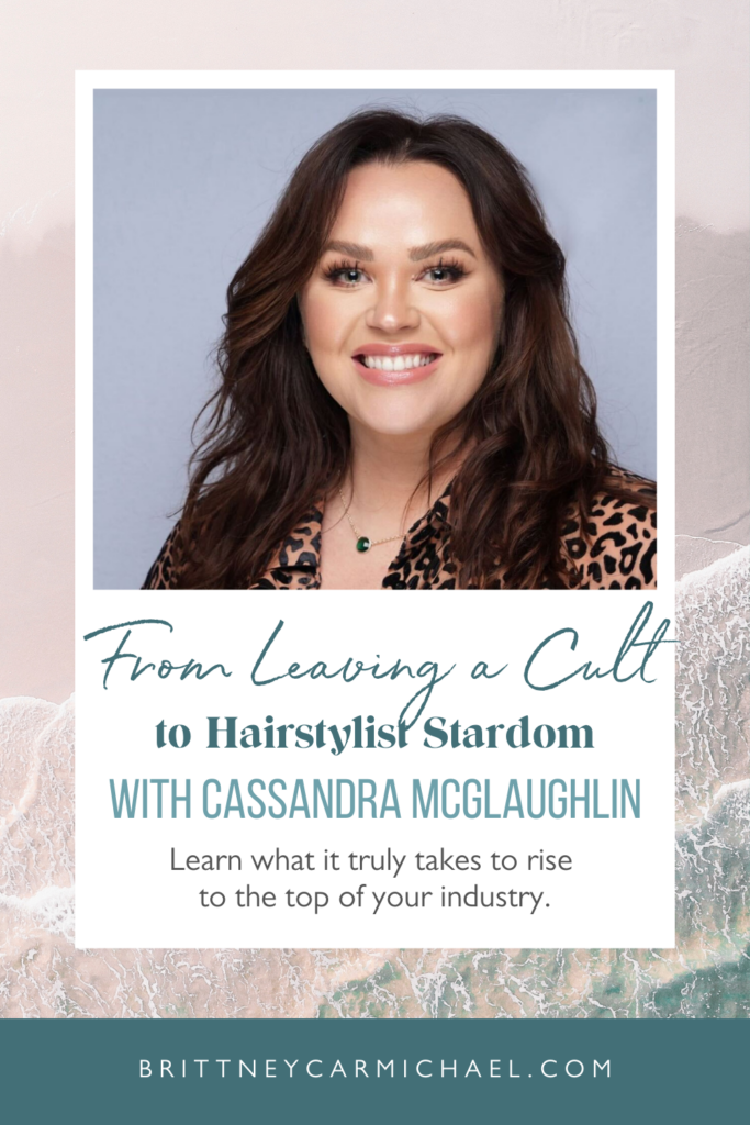 In this episode of The Elevated Life, we're sharing "From Leaving a Cult to Hairstylist Stardom with Cassandra McGlaughlin” so you can learn what it truly takes to rise to the top of your industry. If you're an aspiring leader eager to learn what it means to be at the top of your game while living authentically, this conversation is for you!