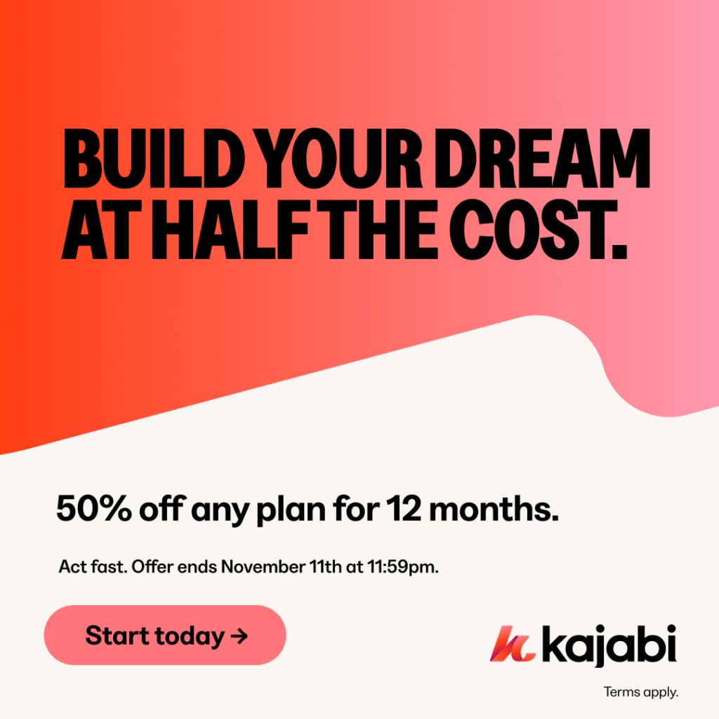 Kajabi Sale: Build Your Dream Business at Half the Cost. 50% off any plan for 12 months.